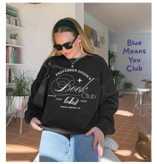 Professor Orion's Book Club Sweatshirt