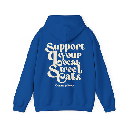 Support Your Local Street Cats Hoodie [NEW!]
