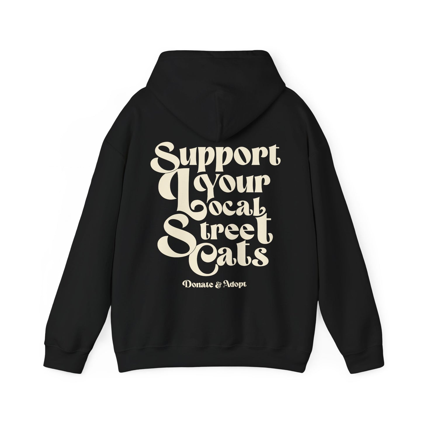 Support Your Local Street Cats Hoodie [NEW!]