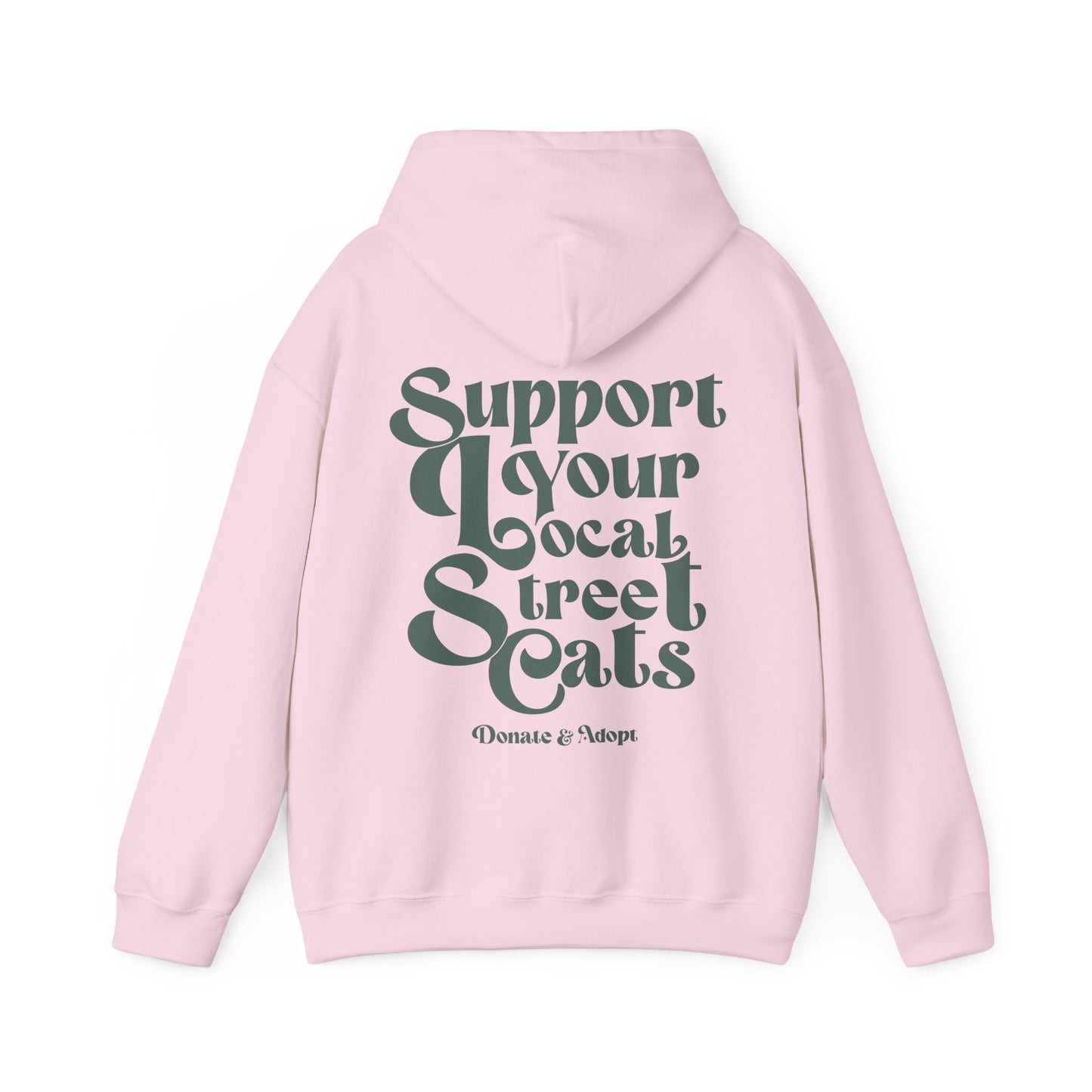Support Your Local Street Cats Hoodie [NEW!]