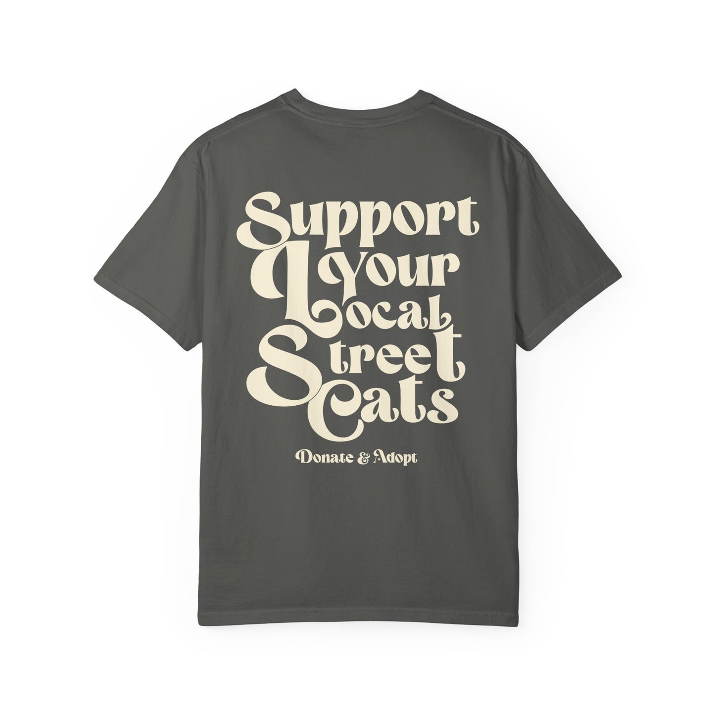 Support Your Local Street Cats T-shirt Gift For Cat Mom Shirt Feral Animal Tee Cat Lover Anti Social Reader Kitty Biscuits Adopt Dont Shop