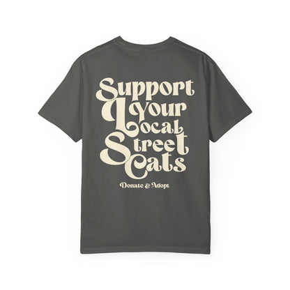Support Your Local Street Cats T-shirt Gift For Cat Mom Shirt Feral Animal Tee Cat Lover Anti Social Reader Kitty Biscuits Adopt Dont Shop