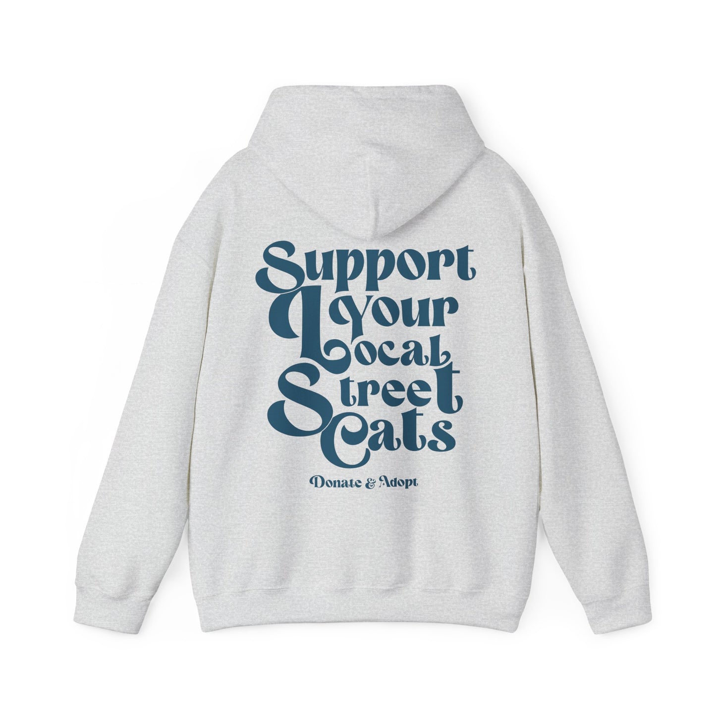 Support Your Local Street Cats Hoodie [NEW!]