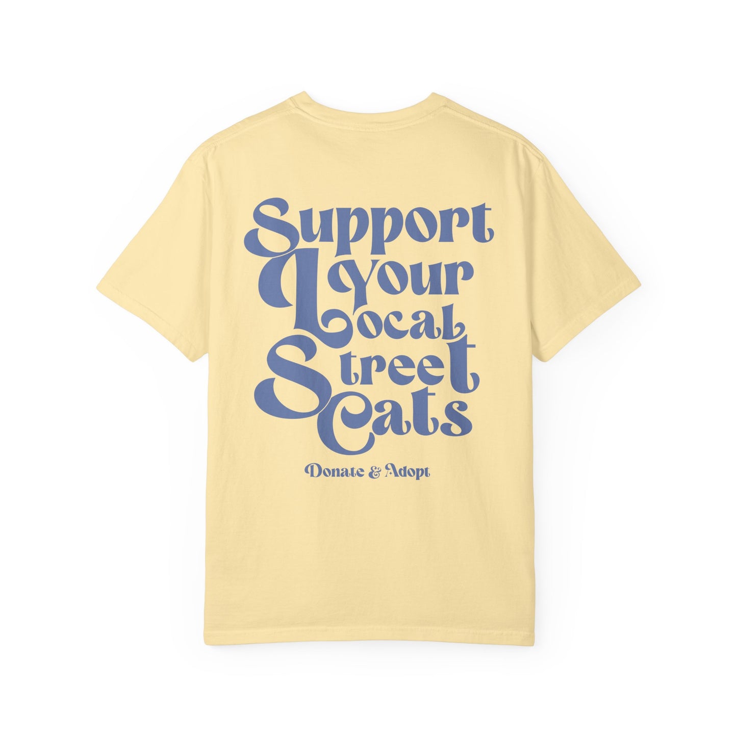 Support Your Local Street Cats T-shirt Gift For Cat Mom Shirt Feral Animal Tee Cat Lover Anti Social Reader Kitty Biscuits Adopt Dont Shop