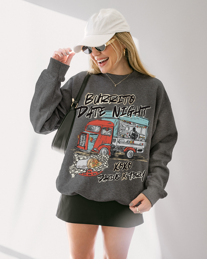 Burrito Date Night Sweatshirt - Darius X Tory [NEW!]